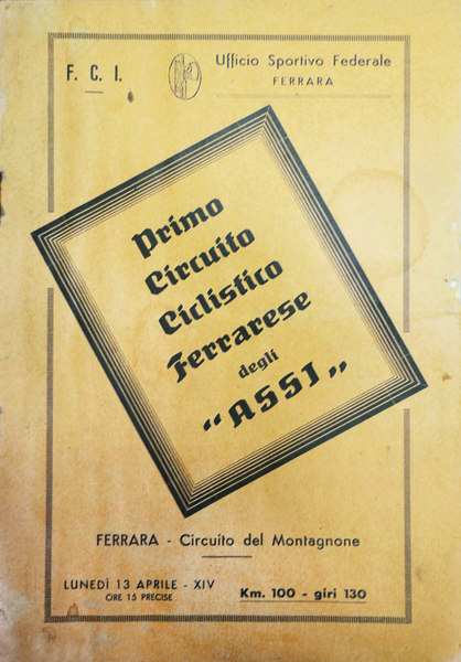 PRIMO CIRCUITO CICLISTICO FERRARESI DEGLI "ASSI". - Ferrara - Circuito …