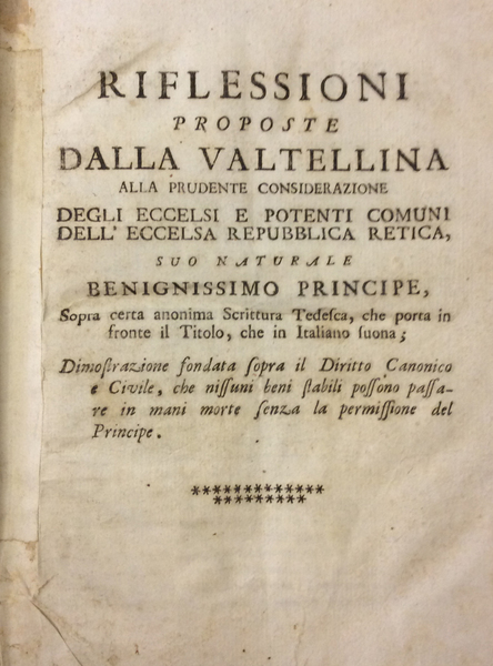 RIFLESSIONI PROPOSTE DALLA VALTELLINA ALLA PRUDENTE CONSIDERAZIONE DEGLI ECCELSI E …