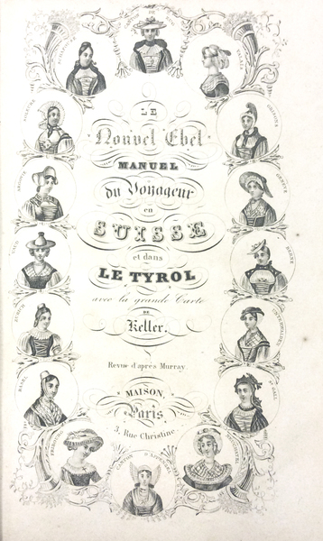 MANUEL DU VOYAGEUR EN SUISSE ET DANS LE TYROL. - …