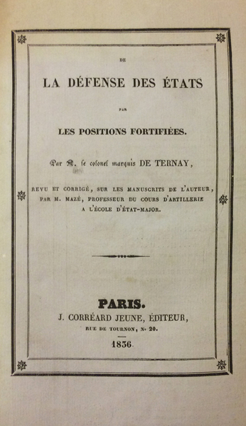 DE LA DEFENSE DES ETATS PAR LES POSITIONS FORTIFIEES. - …