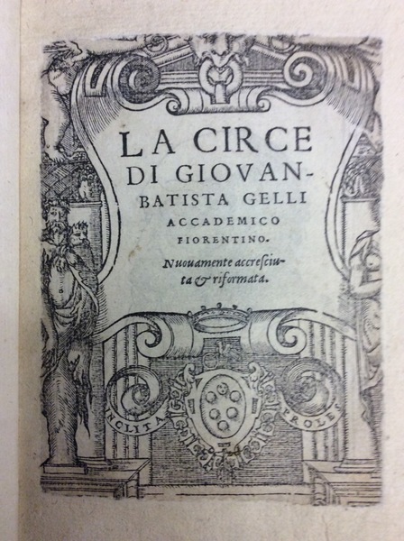 LA CIRCE. - Nuovamente accresciuta & riformata.