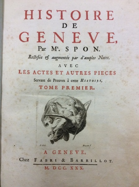 HISTOIRE DE GENEVE. - Rectifiée & augmentée par d'amples notes. …