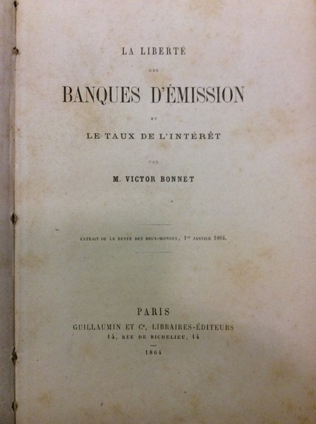 LA LIBERTE' DES BANQUES D'EMISSION E LE TAUX DE L'INTERET. …
