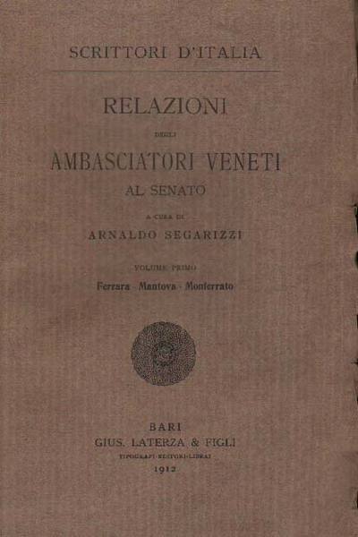 RELAZIONI DEGLI AMBASCIATORI VENETI AL SENATO. - Milano - Urbino. …