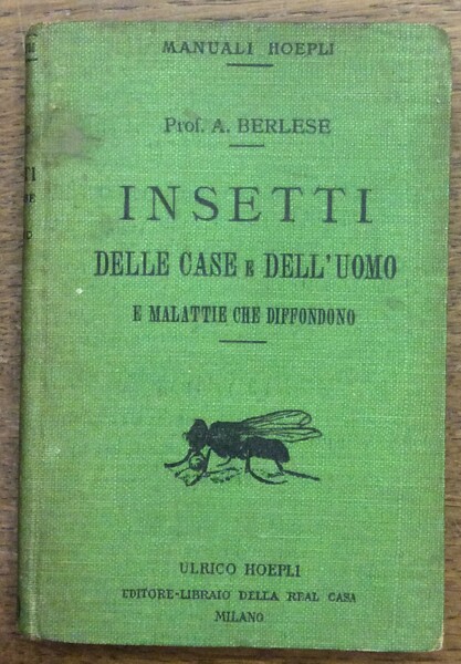 INSETTI DELLE CASE E DELL'UOMO E MALATTIE CHE DIFFONDONO. - …