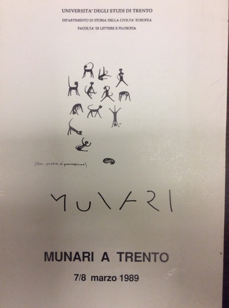 MUNARI A TRENTO: 7/8 MARZO 1989. - Nell'ambito del corso …