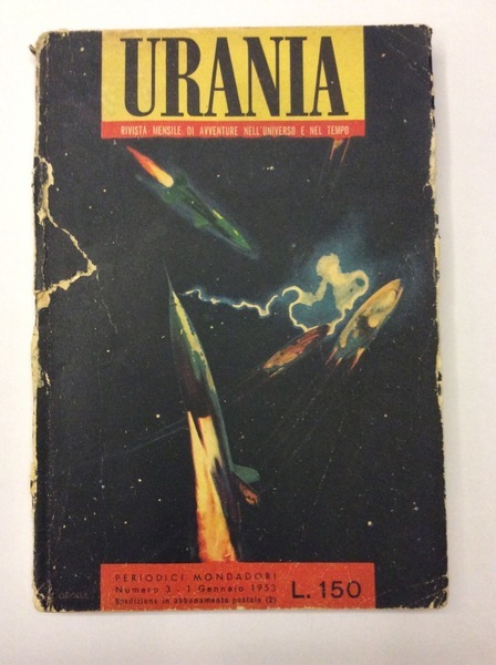 URANIA - AVVENTURE NELL'UNIVERSO E NEL TEMPO: N. 3 - …