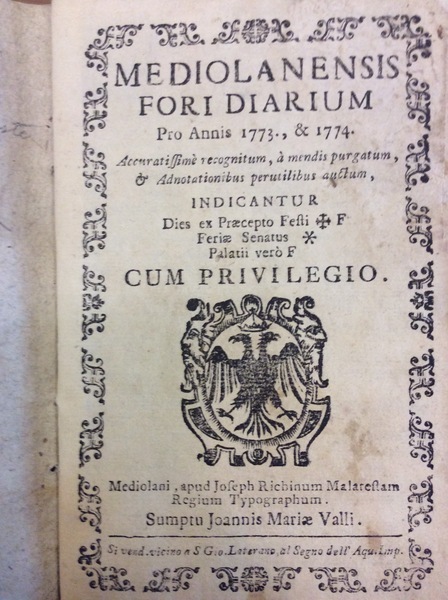 MEDIOLANENSIS FORI DIARIUM PRO ANNIS 1773, & 1774. - Accuratissimè …