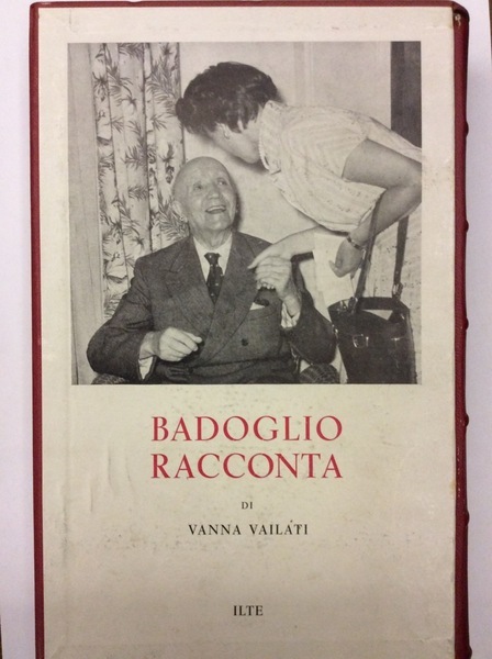 BADOGLIO RACCONTA.