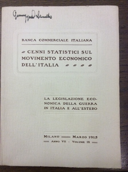 CENNI STATISTICI SUL MOVIMENTO ECONOMICO DELL'ITALIA. - La legislazione economica …