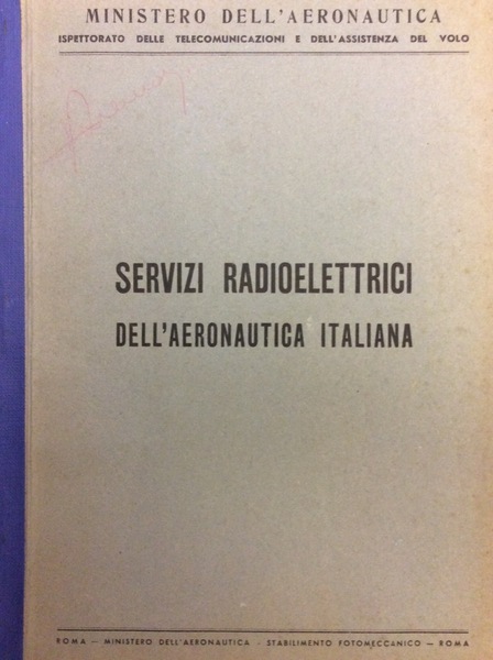 SERVIZI RADIOELETTRICI DELL'AERONAUTICA ITALIANA - APPENDICI DELL'U.T.-2. - Ispettorato delle …