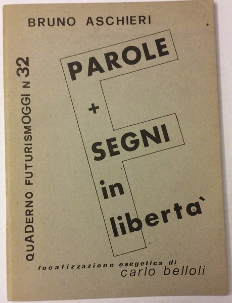 PAROLE+SEGNI IN LIBERTA'. - Con focalizzazione esegetica di Carlo Belloli. …