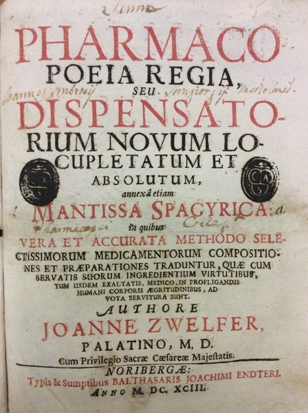 PHARMACOPOEIA REGIA, SEU DISPENSATORIUM NOVUM LOCUPLETATUM ET ABSOLUTUM, ANNEXA ETIAM …