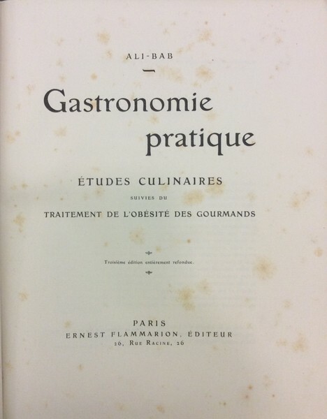 GASTRONOMIE PRATIQUE. - Etudes culinaires suivies du traitement de l'obésité …