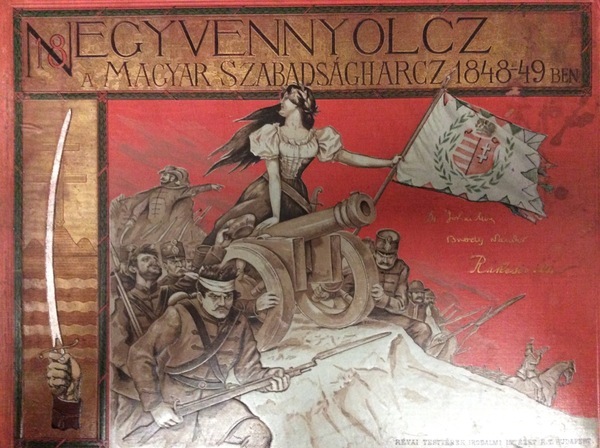 EZERNYOLCZSZAZ NEGYVENNYOLCZ AZ 1848/49-IKI MAGYAR SZABADSAGHARCZ TORTENETE KEPEKBEN EGYKORU KEPEK …