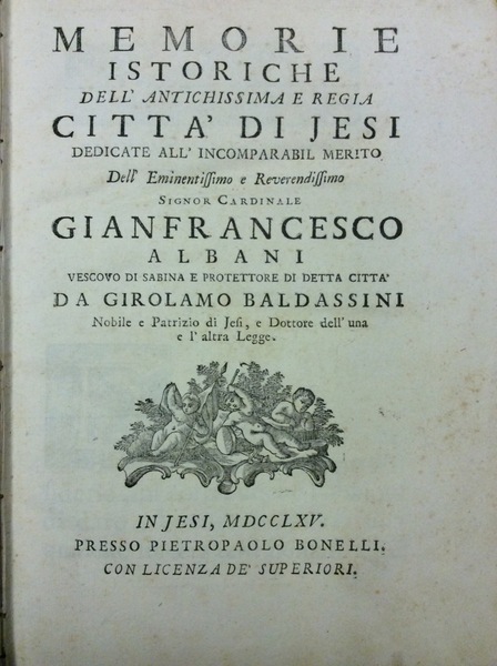 MEMORIE ISTORICHE DELL'ANTICHISSIMA E REGIA CITTA' DI JESI.