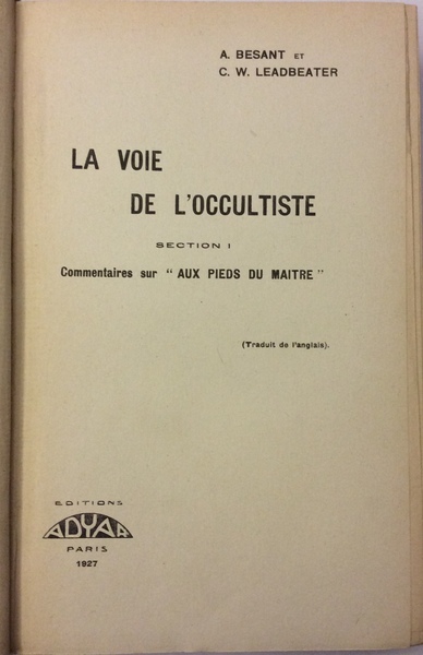 LA VOIE DE L'OCCULTISTE. - (Traduit de l'anglais).