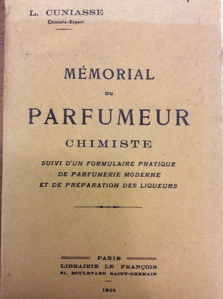 MEMORIAL DU PARFUMEUR CHIMISTE. - Suivi d'un formulaire pratique de …