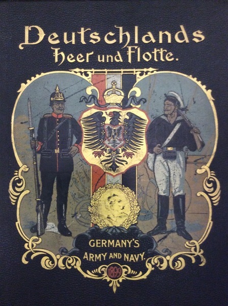 DEUTSCHLANDS HEER UND FLOTTE IN WORT UND BILD. GERMANY'S ARMY …