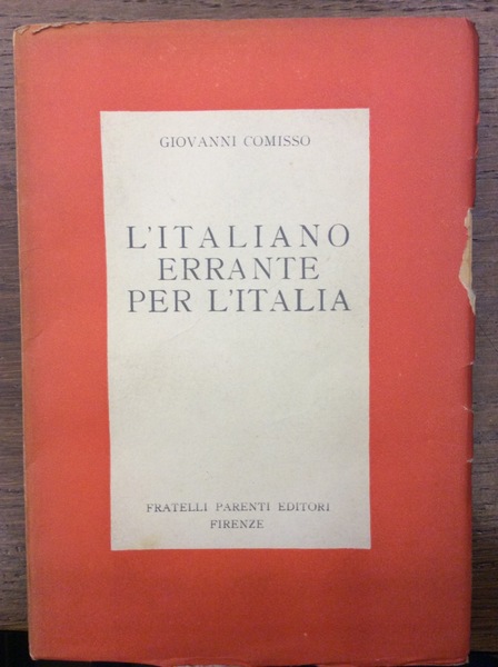 L'ITALIANO ERRANTE PER L'ITALIA.