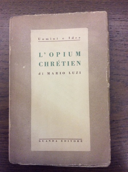 L'OPIUM CHRETIEN.