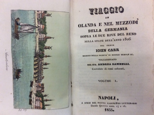 VIAGGIO IN OLANDA E NEL MEZZODI' DELLA GERMANIA. - Sopra …