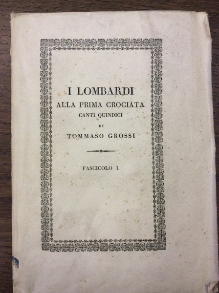 I LOMBARDI ALLA PRIMA CROCIATA. - Canti quindici.