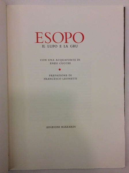 IL LUPO E LA GRU. - Con una acquaforte di …