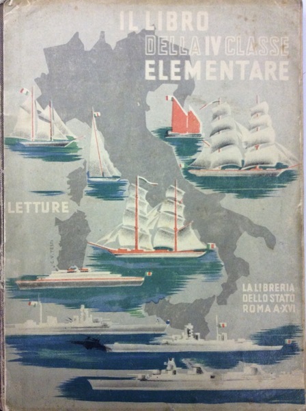 IL LIBRO DELLA IV CLASSE ELEMENTARE. LETTURE. COMPILATO DA ANGIOLO …