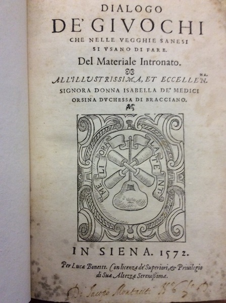 DIALOGO DE' GIUOCHI CHE NELLE VEGGHIE SANESI SI USANO DI …