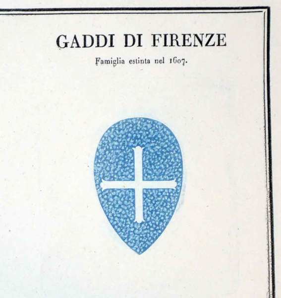 GADDI DI FIRENZE. - Famiglie celebri italiane.