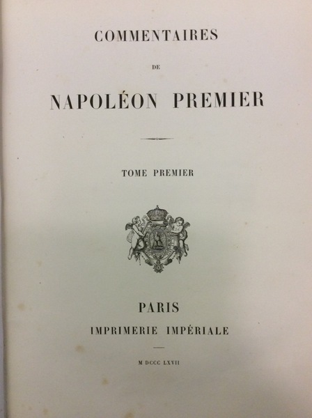 COMMENTAIRES DE NAPOLEON PREMIER.