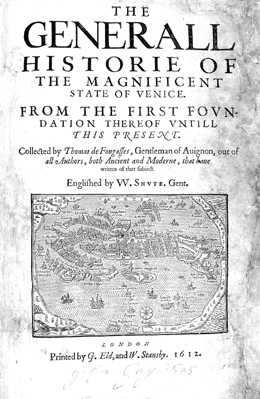 THE GENERALL HISTORIE (sic) OF THE MAGNIFICENT STATE OF VENICE... …