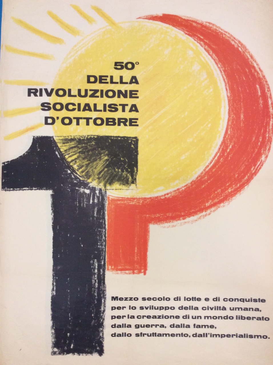 50° (CINQUANTESIMO) DELLA RIVOLUZIONE SOCIALISTA D'OTTOBRE. - Mezzo secolo di …