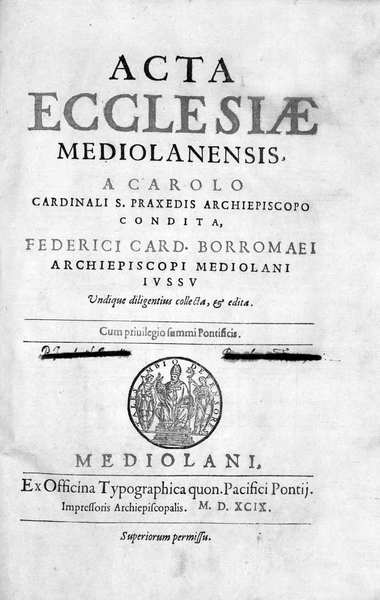 ACTA ECCLESIAE MEDIOLANENSIS. - A Carolo Cardinali S. Praxedis Archiepiscopo …