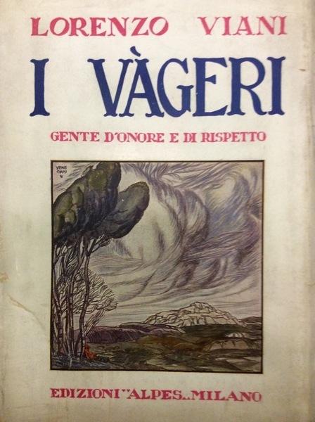 I VAGERI. - Gente d'onore e di rispetto.