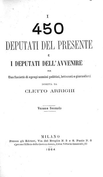 I 450 DEPUTATI DEL PRESENTE E I DEPUTATI DELL'AVVENIRE. - …
