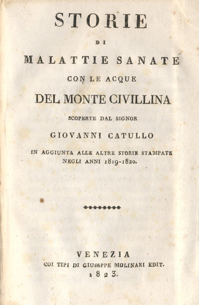 STORIE DI MALATTIE SANATE CON LE ACQUE DEL MONTE CIVILLINA. …