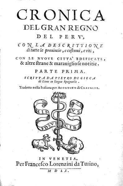 CRONICA DEL GRAN REGNO DEL PERU'. - Con la descrittione …
