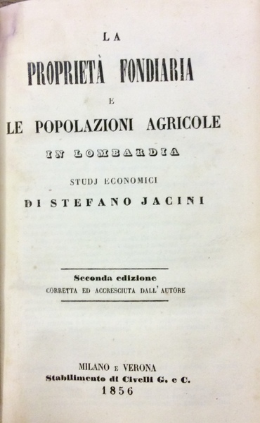LA PROPRIETA' FONDIARIA E LE POPOLAZIONI AGRICOLE IN LOMBARDIA. - …