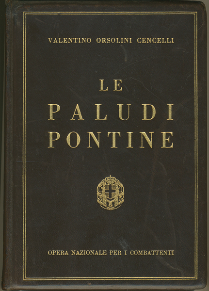 LE PALUDI PONTINE. - Nella preistoria, nel mito, nella leggenda, …