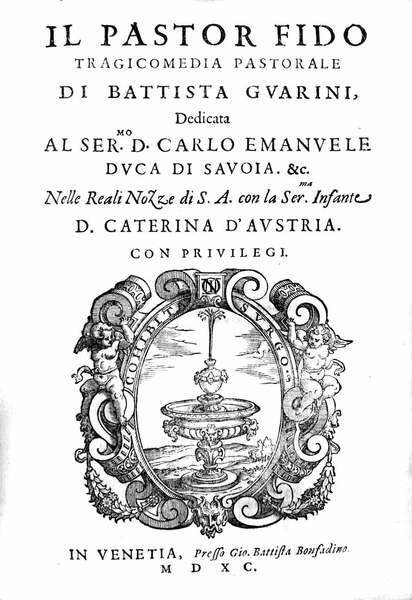 IL PASTOR FIDO. - Tragicomedia pastorale.