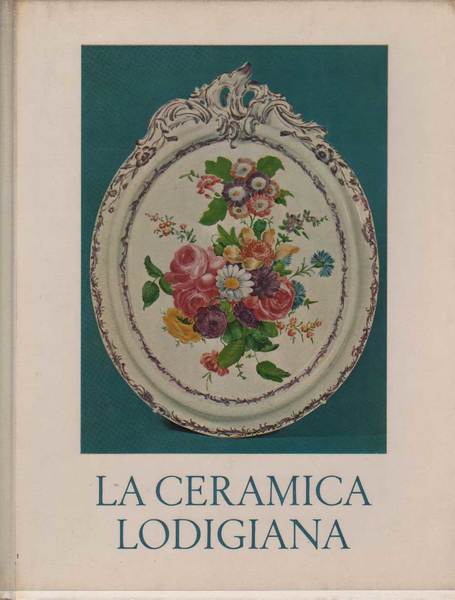 LA CERAMICA LODIGIANA.