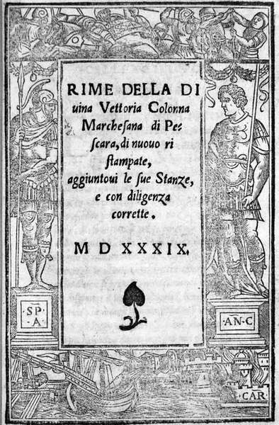 RIME DELLA DIVINA VETTORIA COLONNA MARCHESANA DI PESCARA. - Di …