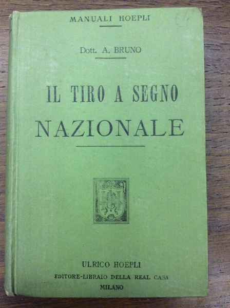 IL TIRO A SEGNO NAZIONALE.