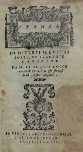 STANZE DI DIVERSI ILLUSTRI POETI. - Nuovamente raccolte da M. …