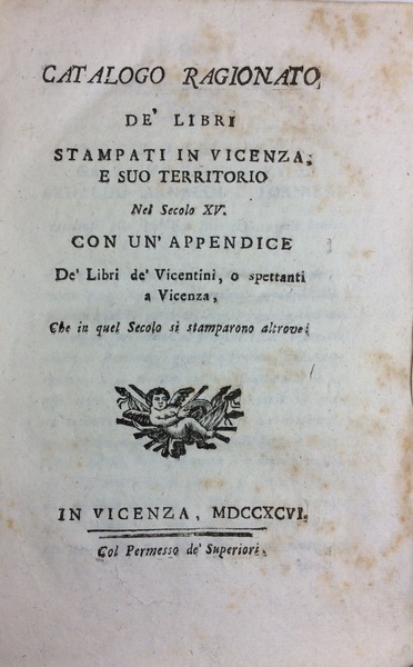 CATALOGO RAGIONATO DE' LIBRI STAMPATI IN VICENZA, E SUO TERRITORIO …