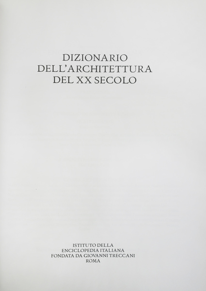 DIZIONARIO DELL'ARCHITETTURA DEL XX SECOLO. - Diretto da C. Olmo …