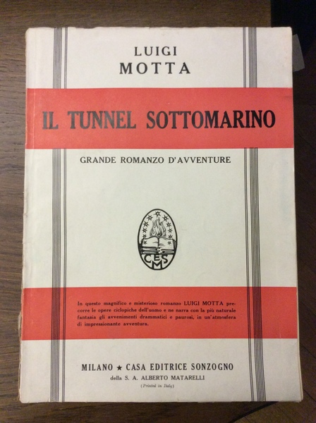 IL TUNNEL SOTTOMARINO. - Romanzo con illustrazioni.