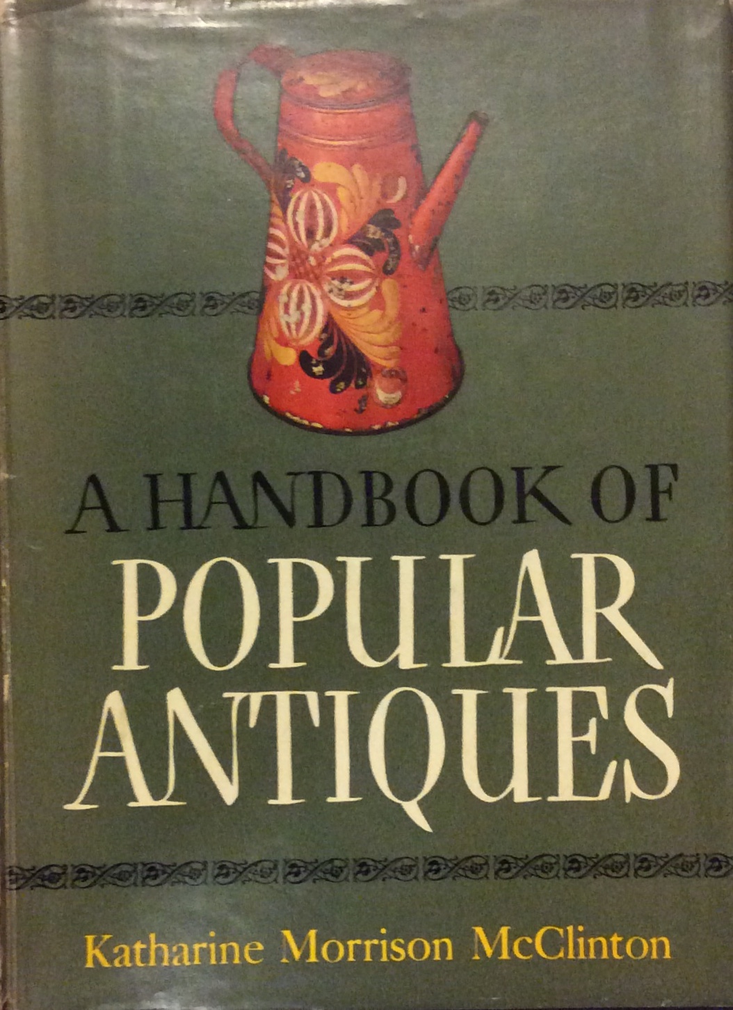 A HANDBOOK OF POPULAR ANTIQUES.